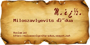 Miloszavlyevits Édua névjegykártya